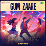 Gum Zaare - Lofi Mix