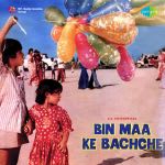 Bin Maa Ke Bachche