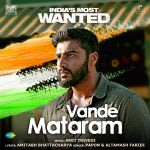 Vande Mataram - India's Most Wanted