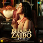 Bhaisa Zaibo (Male Version) - Binodiini