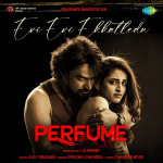 Evi Evi Ekkatledu - Perfume