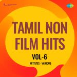 Tamil Non-Film Hits Vol-6