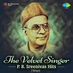 The Velvet Singer - P.B. Sreenivas Hits - Telugu