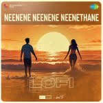 Neenene Neenene Neenethane - Lofi
