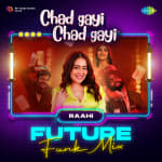 Chad Gayi Chad Gayi - Future Funk Mix