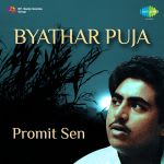 Byathar Puja Promit Sen