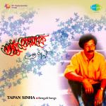 Tapan Sinha-Shudhu Tomake-Modern