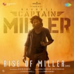 Rise of Miller - Captain Miller (Tamil)