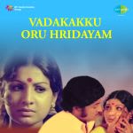 Vadakakku Oru Hridayam