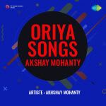 Oriya Songs - Akshay Mohanty