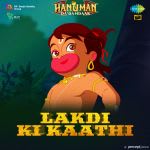 Hanuman Da Damdaar - Lakdi Ki Kaathi