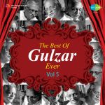 The Best Of Gulzar Ever Vol 5
