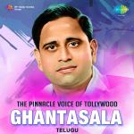 The Pinnacle Voice of Tollywood - Ghantasala