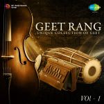 Geet Rang - Unique Collection Of Geet (Vol. 1)