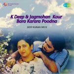 K Deep And Jagmohan Kaur Bara Karara Poodna