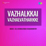 Vazhalkkai Vazhalvatharkke