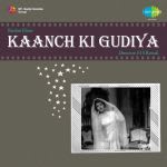 Kaanch Ki Gudiya