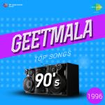 Geetmala Top songs 90s (1996)
