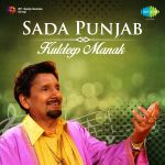 Sada Punjab Maan Karin Na Jatie Kuldeep Manak Vol5