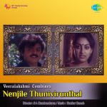 Nenjile Thunivirunthal