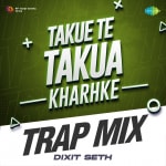Takue Te Takua Kharhke Trap Mix