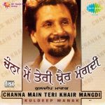 Channa Main Teri Khair Mangdi