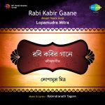 Rabi Kabir Gaane Lopamudra