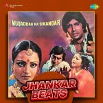 Muqaddar Ka Sikandar - Jhankar Beats