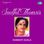 Haimanti Sukla - Soulful Thumris