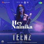 Hey Nainika - Teenz