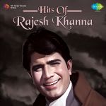 Hits Of Rajesh Khanna