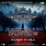 Nazrein Tu Mila Audio Teaser - Haunted 3D - Ghosts Of The Past