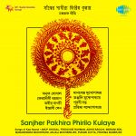 Sanjher Pakhira Phirilo Kulaye