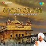 Bhai Harbans Singh Ragi Shabad Gurbani