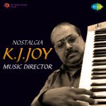 Nostalgia : K.J.Joy - Music Director
