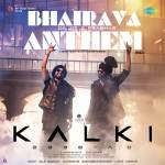 Bhairava Anthem - Kalki 2898 Ad (Hindi)