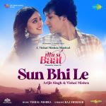 Sun Bhi Le - Ittu Si Baat