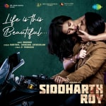 Life Is This Beautiful - Siddharth Roy