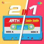 2 In 1: Arth And Saath Saath