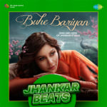 Buhe Bariyan Jhankar Beats