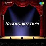 Brahmakumari -Drama