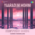 Yaaradi Ni Mohini - Retro Mix