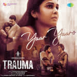 Yaar Yaaro - Trauma