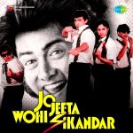 Jo Jeeta Wohi Sikandar