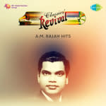 A M Rajah Revival Hits - Malayalam