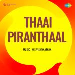 Thaai Piranthaal