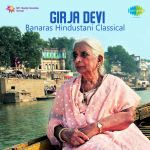 Girja Devi Banaras Hindustani Classical