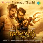 Theeyaga Thondri - Aranmanai 3