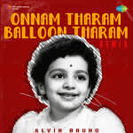 Onnam Tharam Balloon Tharam - Remix