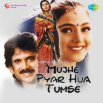 Mujhe Pyar Hua Tumse